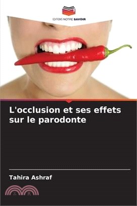 L'occlusion et ses effets sur le parodonte