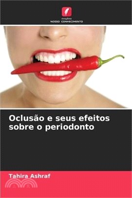 Oclusão e seus efeitos sobre o periodonto