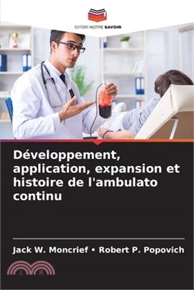 Développement, application, expansion et histoire de l'ambulato continu