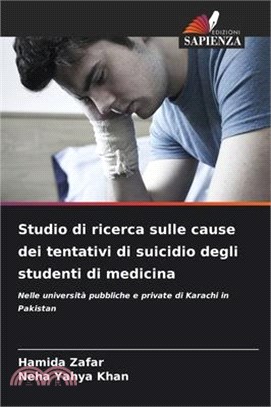 Studio di ricerca sulle cause dei tentativi di suicidio degli studenti di medicina