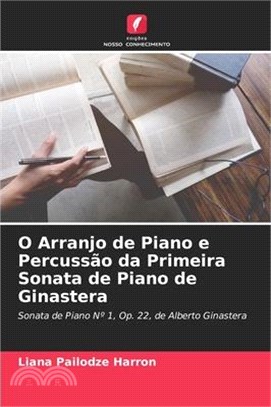 O Arranjo de Piano e Percussão da Primeira Sonata de Piano de Ginastera