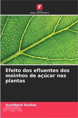 Efeito dos efluentes dos moinhos de açúcar nas plantas