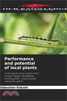 Performance and potential of local plants