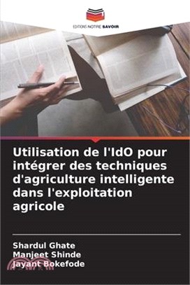 Utilisation de l'IdO pour intégrer des techniques d'agriculture intelligente dans l'exploitation agricole