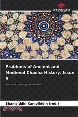 Problems of Ancient and Medieval Chacha History. Issue 9