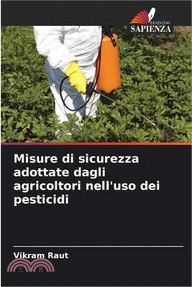 Misure di sicurezza adottate dagli agricoltori nell'uso dei pesticidi