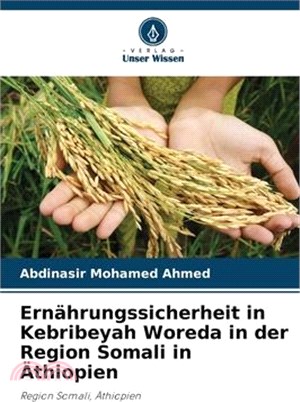 Ernährungssicherheit in Kebribeyah Woreda in der Region Somali in Äthiopien
