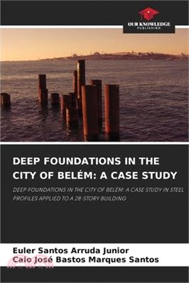 Deep Foundations in the City of Belém: A Case Study