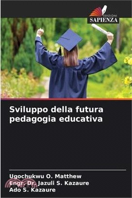 Sviluppo della futura pedagogia educativa