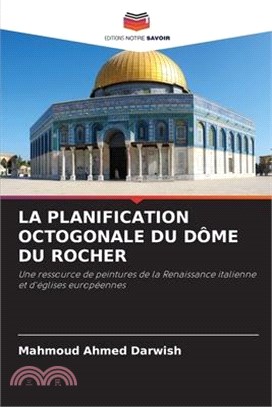 La Planification Octogonale Du Dôme Du Rocher