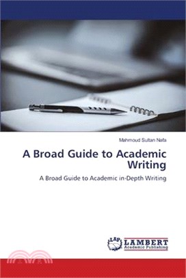 A Broad Guide to Academic Writing