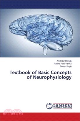 Textbook of Basic Concepts of Neurophysiology