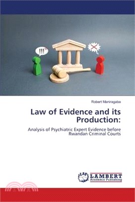 Law of Evidence and its Production