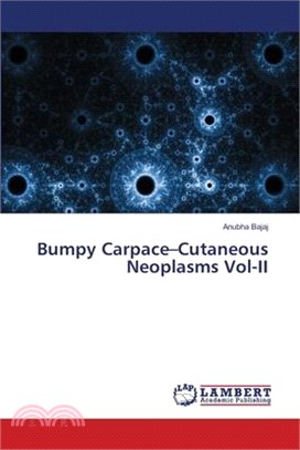 Bumpy Carpace-Cutaneous Neoplasms Vol-II