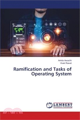Ramification and Tasks of Operating System