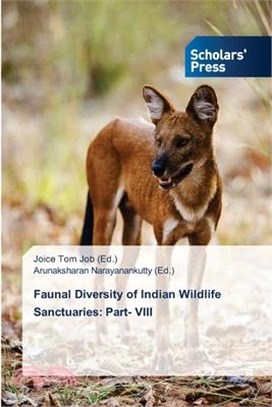 Faunal Diversity of Indian Wildlife Sanctuaries: Part- VIII