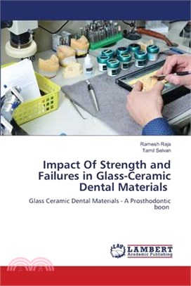 Impact Of Strength and Failures in Glass-Ceramic Dental Materials
