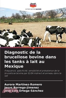 Diagnostic de la brucellose bovine dans les tanks à lait au Mexique