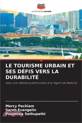 Le Tourisme Urbain Et Ses Défis Vers La Durabilité