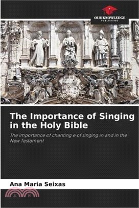 The Importance of Singing in the Holy Bible