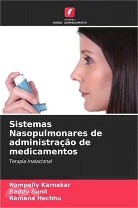 Sistemas Nasopulmonares de administração de medicamentos