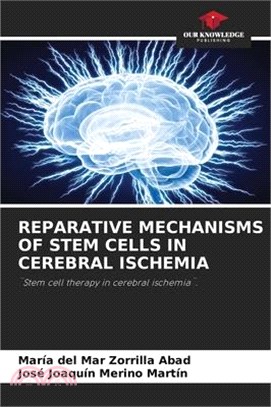 Reparative Mechanisms of Stem Cells in Cerebral Ischemia
