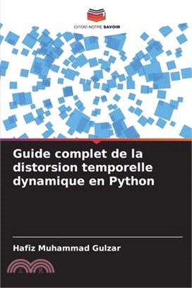 Guide complet de la distorsion temporelle dynamique en Python