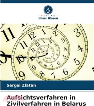 Aufsichtsverfahren in Zivilverfahren in Belarus