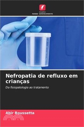 Nefropatia de refluxo em crianças