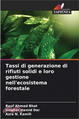 Tassi di generazione di rifiuti solidi e loro gestione nell'ecosistema forestale