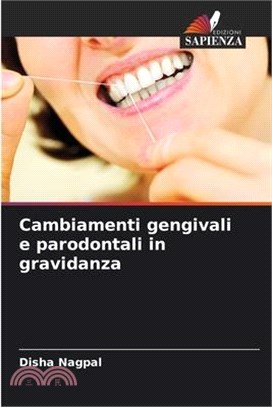 Cambiamenti gengivali e parodontali in gravidanza