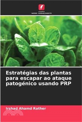 Estratégias das plantas para escapar ao ataque patogénico usando PRP