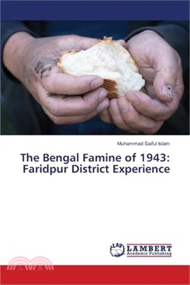 The Bengal Famine of 1943: Faridpur District Experience