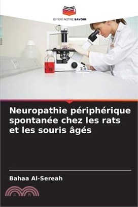 Neuropathie périphérique spontanée chez les rats et les souris âgés