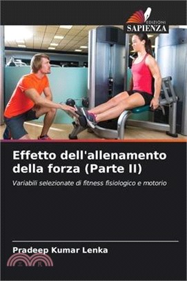 Effetto dell'allenamento della forza (Parte II)