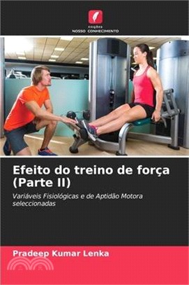 Efeito do treino de força (Parte II)