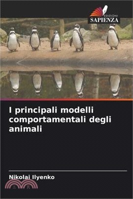 I principali modelli comportamentali degli animali