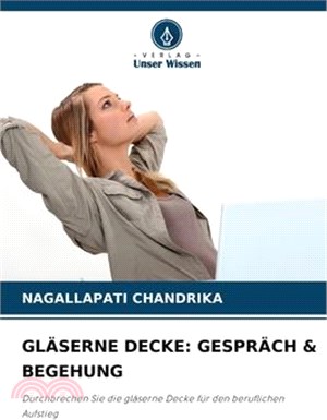 Gläserne Decke: Gespräch & Begehung