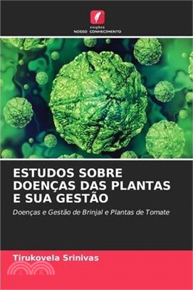 Estudos Sobre Doenças Das Plantas E Sua Gestão