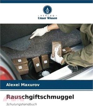 Rauschgiftschmuggel