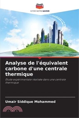 Analyse de l'équivalent carbone d'une centrale thermique