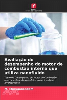 Avaliação do desempenho do motor de combustão interna que utiliza nanofluido