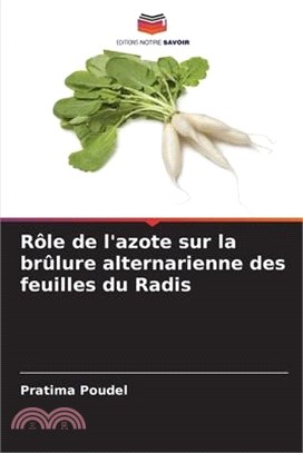 Rôle de l'azote sur la brûlure alternarienne des feuilles du Radis