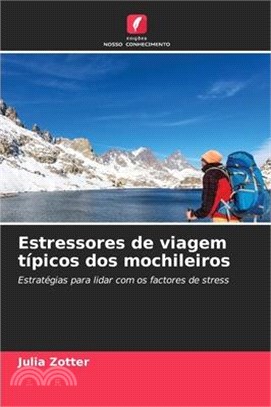 Estressores de viagem típicos dos mochileiros