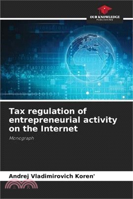 Tax regulation of entrepreneurial activity on the Internet