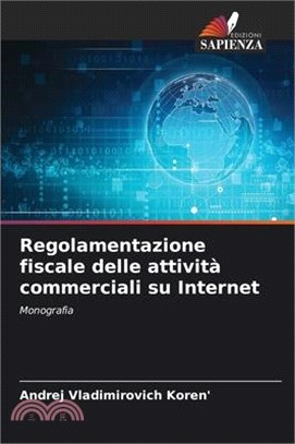 Regolamentazione fiscale delle attività commerciali su Internet