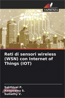 Reti di sensori wireless (WSN) con Internet of Things (IOT)