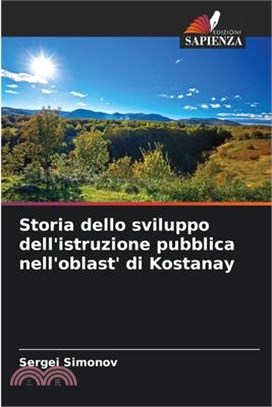 Storia dello sviluppo dell'istruzione pubblica nell'oblast' di Kostanay