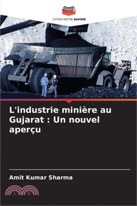 L'industrie minière au Gujarat: Un nouvel aperçu