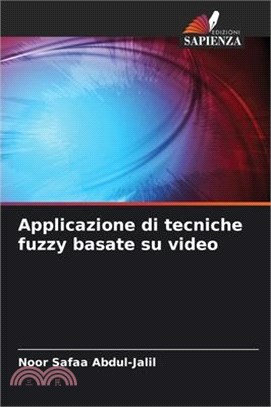 Applicazione di tecniche fuzzy basate su video